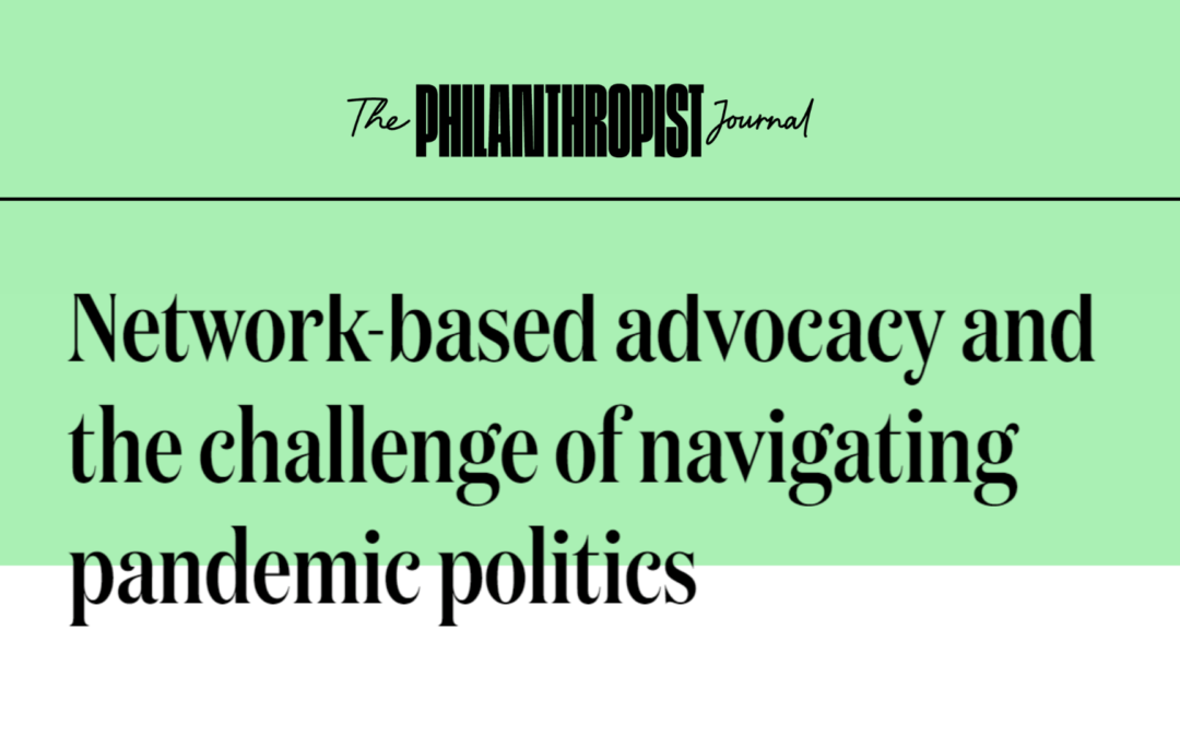 Network-based advocacy and the challenge of navigating pandemic politics