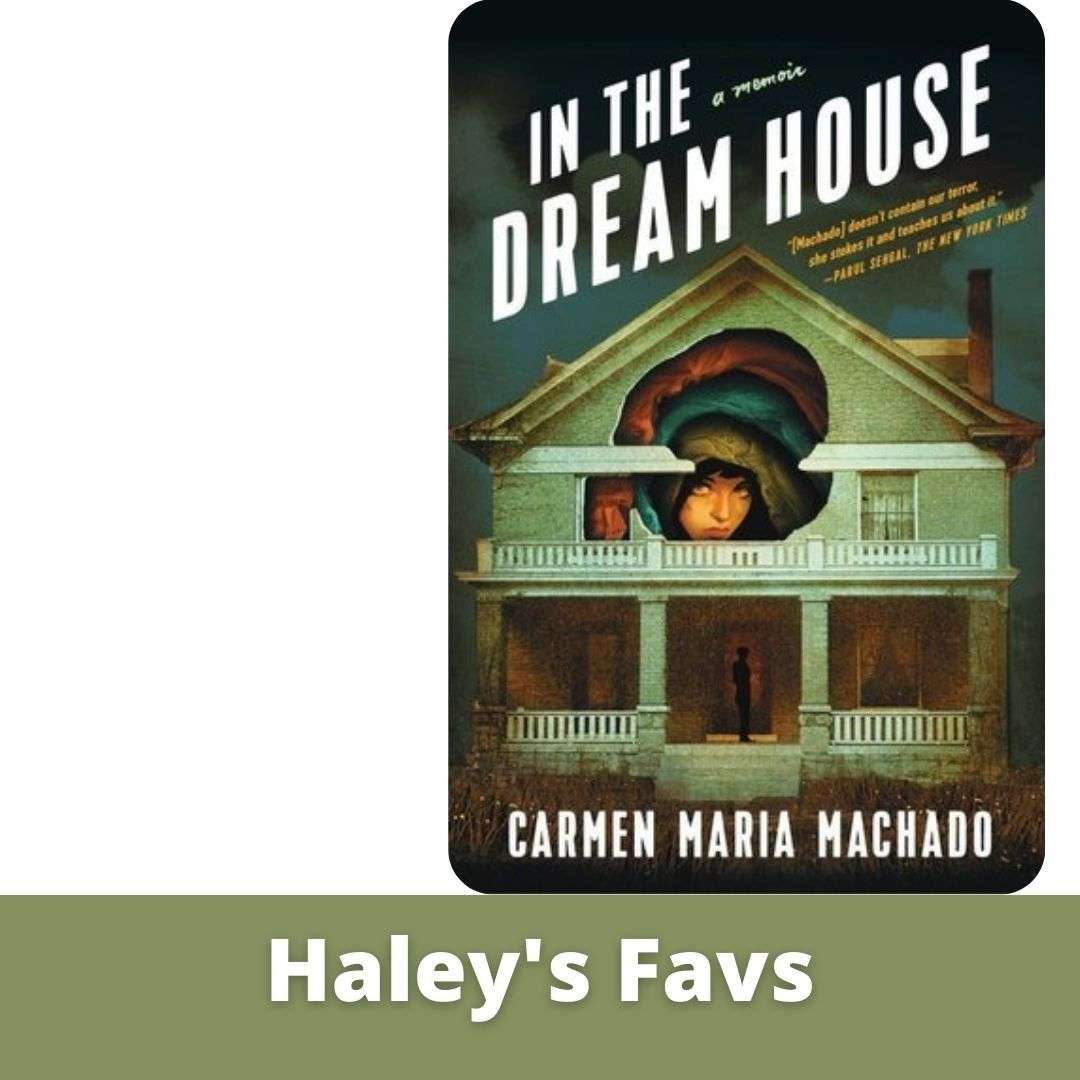 Cover of book "In the Dream House" labelled Haley's Fav
